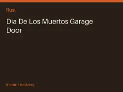 Dia De Los Muertos Garage Door #575729781 — Rust, лот №263399