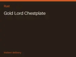 Gold Lord Chestplate #559433040 — Rust, лот №264176