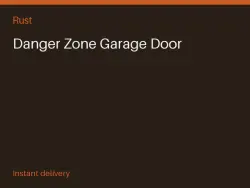 Danger Zone Garage Door #570905911 — Rust, лот №264283