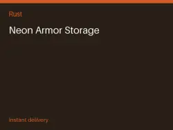Neon Armor Storage #570248118 — Rust, лот №276303