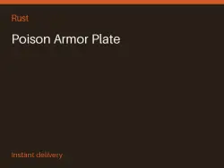 Poison Armor Plate #574248476 — Rust, лот №264247