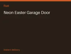 Neon Easter Garage Door #575295987 — Rust, лот №264406