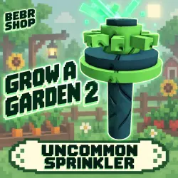 Grow a Garden 2: Uncommon Sprinkler • Uncommon