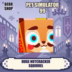 Pet Simulator 99: Huge Nutcracker Squirrel • Exclusive