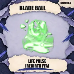Life Pulse [Rebirth Ffa] Unknown Blade Ball