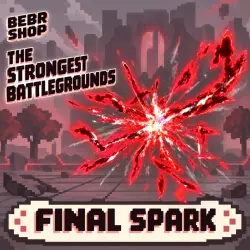 Final Spark — The Strongest Battlegrounds | Roblox