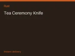Tea Ceremony Knife #575407236 — Rust, лот №264011