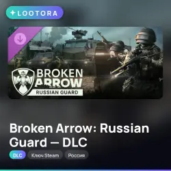 Broken Arrow: Russian Guard - DLC, Steam key, Russia