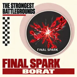 Final Spark — The Strongest Battlegrounds | Roblox