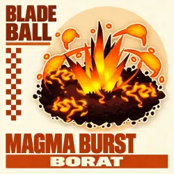 Magma Burst (Unknown) | Blade Ball | d