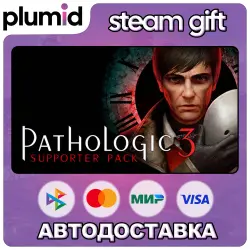 DLC Pathologic 3 - Supporter Pack Steam Gift / Россия + МИР / АВТО