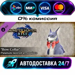 MONSTER HUNTER RISE - Bow Collar Palamute layered armor piece DLC STEAM CIS + МИР АВТОВЫДАЧА 24/7