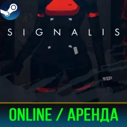 SIGNALIS | АРЕНДА 3-30 ДНЕЙ | ОНЛАЙН | STEAM PC