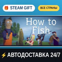 How to Fish STEAM GIFT ALL REGIONS AUTO-DELIVERY