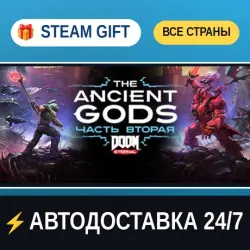 DOOM Eternal: The Ancient Gods - Part Two STEAM GIFT ALL REGIONS AUTO-DELIVERY
