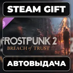 Frostpunk 2: Breach of Trust Steam • RU + WORLD