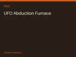 UFO Abduction Furnace #574628186 — Rust, лот №264814