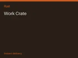 Work Crate #565985269 — Rust, лот №264832