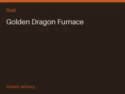 Golden Dragon Furnace #575125225 — Rust, лот №264840