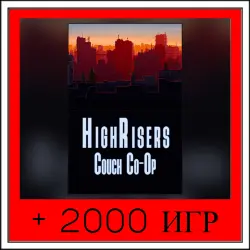 Highrisers+2000 ИГР | ОФФЛАЙН АККАУНТ | STEAM