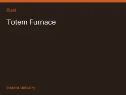 Totem Furnace #571778766 — Rust, лот №265288