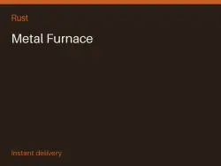 Metal Furnace #568555644 — Rust, лот №265291