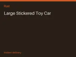 Large Stickered Toy Car #574557760 — Rust, лот №265892