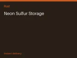 Neon Sulfur Storage #574184714 — Rust, лот №265620