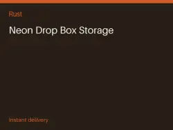 Neon Drop Box Storage #567772897 — Rust, лот №267637