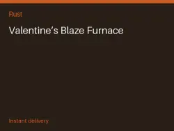 Valentine’s Blaze Furnace #568556184 — Rust, лот №280487
