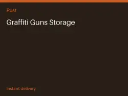 Graffiti Guns Storage #571749146 — Rust, лот №265721