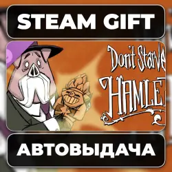 Don't Starve: Hamlet Steam • RU + WORLD