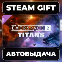 EVERSPACE 2 - Titans Steam • RU + WORLD