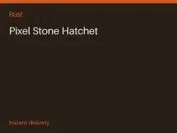 Pixel Stone Hatchet #571084867 — Rust, лот №265998