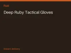 Deep Ruby Tactical Gloves #573974265 — Rust, лот №265843