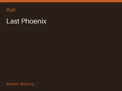 Last Phoenix #564672455 — Rust, лот №265950