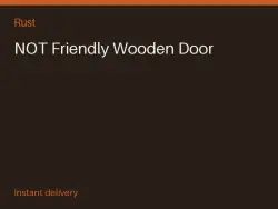 NOT Friendly Wooden Door #567060720 — Rust, лот №265973