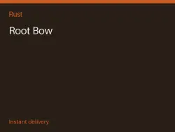 Root Bow #571242192 — Rust, лот №266214