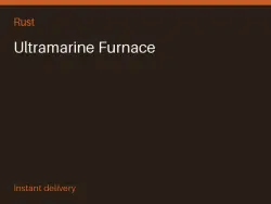 Ultramarine Furnace #572520151 — Rust, лот №267423