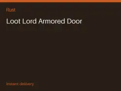 Loot Lord Armored Door #574870007 — Rust, лот №266257