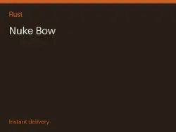 Nuke Bow #578476001 — Rust, лот №278634
