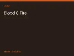 Blood & Fire #575544882 — Rust, лот №266439