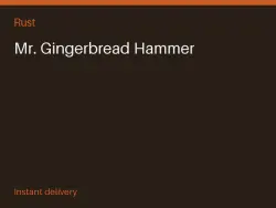 Mr. Gingerbread Hammer #572461674 — Rust, лот №266575