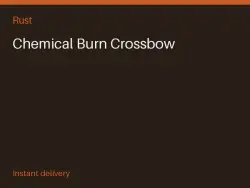 Chemical Burn Crossbow #569880793 — Rust, лот №266601