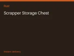 Scrapper Storage Chest #575992917 — Rust, лот №273941