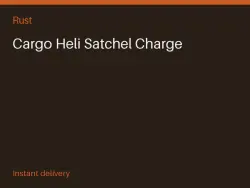 Cargo Heli Satchel Charge #575602886 — Rust, лот №273970