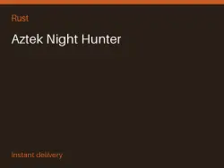 Aztek Night Hunter #575993894 — Rust, лот №273986