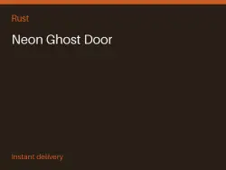 Neon Ghost Door #571845599 — Rust, лот №266883