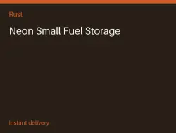 Neon Small Fuel Storage #557302743 — Rust, лот №268016