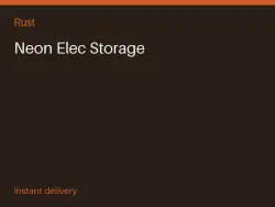 Neon Elec Storage #569540183 — Rust, лот №277784